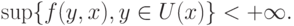 \sup\{f(y,x),y\in U(x)\}<+\infty.