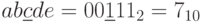 ab\underline{c}de =00\underline{1}11_{2}=7_{10}