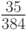 $ \frac{35}{384} $