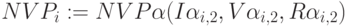 NVP\alphaR_i:=NVP\alpha(I\alpha_{i,2},V\alpha_{i,2},R\alpha_{i,2})