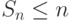  S_n\leq n