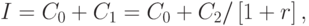 I = C_0  + C_1  = C_0  + C_2 /\left[ {1 + r} \right],