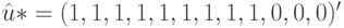 \hat u*=(\mathdf 1,1,1,1, \mathdf 1, \mathdf 1,1,1, \mathdf 1,0,0,0)'