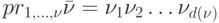 pr_{1, \dots, \nu} \bar {\nu}=\nu_1 \nu_2 \dots \nu_{d(\nu)}