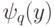 \psi_q (y)