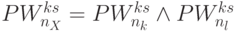 PW_{n_X}^{ks} = PW_{n_k}^{ks} \land PW_{n_l}^{ks}