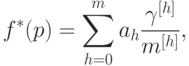 f^*(p)=\sum_{h=0}^m a_h\frac{\gamma^{[h]}}{m^{[h]}},