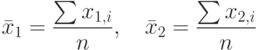 \bar x_1=\frac{\sum x_{1,i}}{n},\quad\bar x_2=\frac{\sum x_{2,i}}{n}