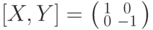 [X,Y]=\bigl(\begin{smallmatrix}1 & 0\\0 &-1\end{smallmatrix}\bigr)