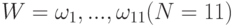 W = {\omega_1, ..., \omega_{11}} (N = 11)