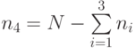 $n_{4}=N-\sum \limits_{i=1}^3 n_{i} $