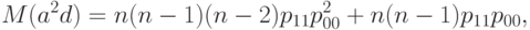 M(a^2 d)=n(n-1)(n-2)p_{11}p_{00}^2+n(n-1)p_{11}p_{00},