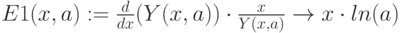 E1(x,a):=\frac{d}{dx}(Y(x,a))\cdot \frac{x}{Y(x,a)}\to x\cdot ln(a)