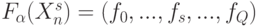 F_{\alpha} (X^{s}_n)=( f _{0}, ..., f_{s}, ..., f_Q )