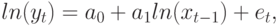 ln(y_{t}) = a_{0} + a_{1 }ln(x_{t-1}) + e_{t},