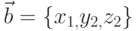 \vec{b}=\{x_{1,}y_{2,}z_{2}\}