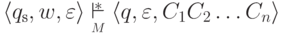 \lp \qinitial , w , \varepsilon \rp
 \overstar{\myunderset{ M }{\vdash}}
 \lp q , \varepsilon ,
 C_1 C_2 \ldots C_n
 \rp