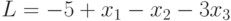 L=-5+x_{1}-x_{2}-3x_{3}