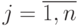 j = \overline{1, n}