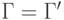 \Gamma = \Gamma' 