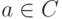 a \in C