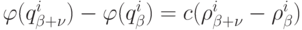 \varphi (q_{\beta  + \nu }^i ) - \varphi (q_\beta ^i ) = c(\rho _{\beta 
+ \nu }^i  - \rho _\beta ^i )