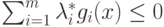 \sum_{i=1}^m \lambda_i^* g_i (x) \le 0