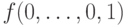 f(0, \ldots, 0,1)