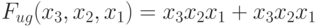 F_{ug} (x_{3},x_{2},x_{1}) = x_{3}x_{2}x_{1} + x_{3}x_{2}x_{1 }