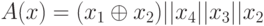 A (x) = (x_{1} \oplus  x_{2}) || x_{4} || x_{3} || x_{2}