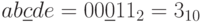 ab\underline{c}de =00\underline{0}11_{2}=3_{10}